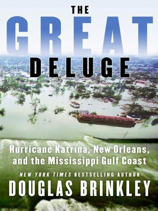Title details for The Great Deluge by Douglas Brinkley - Wait list